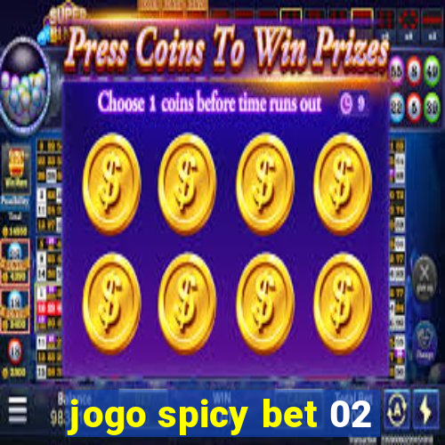 jogo spicy bet 02